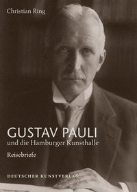 bokomslag Gustav Pauli und die Hamburger Kunsthalle