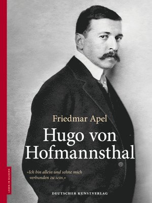Friedmar Apel, Dieter Stolz - Hugo von Hofmannsthal, Inbunden