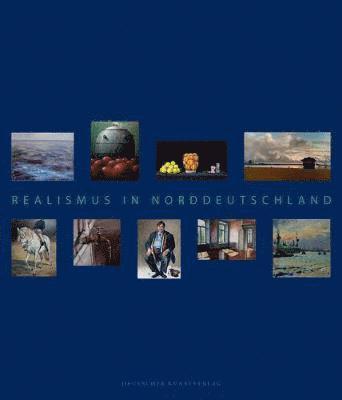 Thomas Gädeke, Daria Dittmeyer - Realismus in Norddeutschland, Inbunden