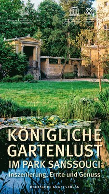 bokomslag Knigliche Gartenlust im Park Sanssouci