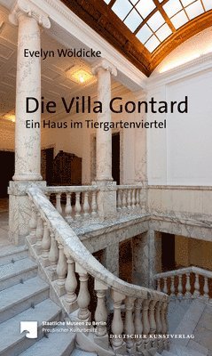 Die Villa Gontard: Ein Haus Im Tiergartenviertel