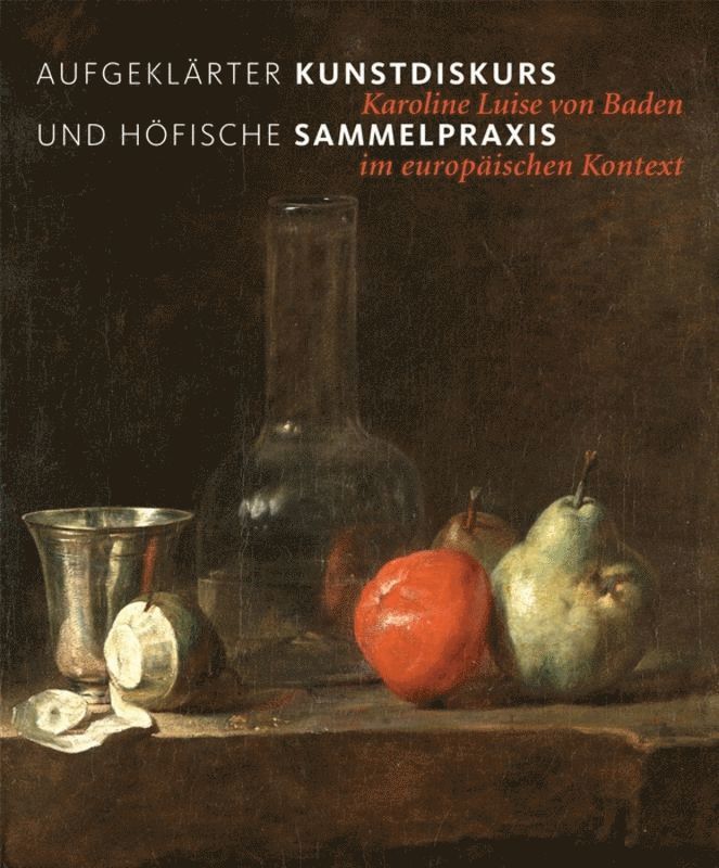 Aufgeklärter Kunstdiskurs und höfische Sammelpraxis