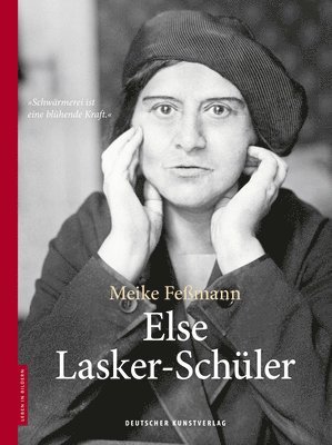 Meike Feßmann, Dieter Stolz - Else Lasker-Schüler, Inbunden