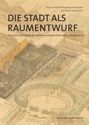 bokomslag Die Stadt als Raumentwurf