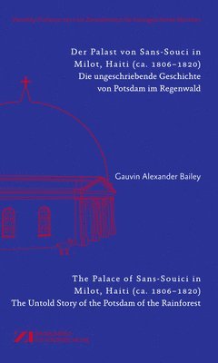 Der Palast Von Sans-Souci in Milot, Haiti / the Palace of Sans-Souci in Milot, Haiti