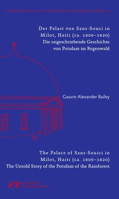 Der Palast von Sans-Souci in Milot, Haiti / The Palace of Sans-Souci in Milot, Haiti 1