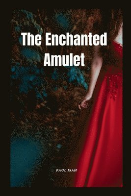 bokomslag Enchanted Amulet