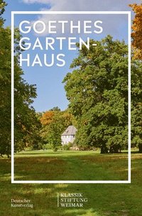 bokomslag Goethes Gartenhaus