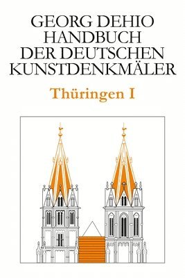 bokomslag Dehio - Handbuch der deutschen Kunstdenkmäler / Thüringen I