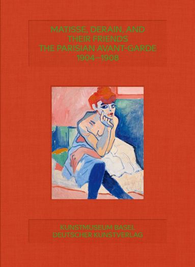 Arthur Fink, Claudine Grammont, Josef Helfenstein - Matisse, Derain, and their Friends, Inbunden