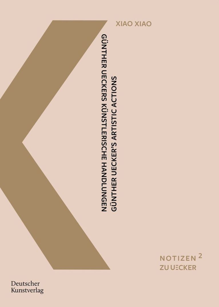 Xiao Xiao, Katharina Neuburger - Günther Ueckers künstlerische Handlungen, Häftad