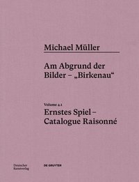 bokomslag Michael Mller. Ernstes Spiel. Catalogue Raisonn