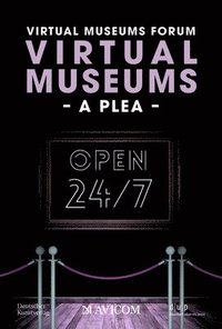 bokomslag Virtual Museums - A Plea
