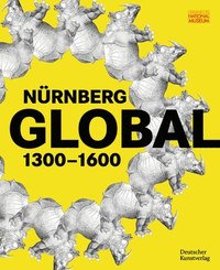 bokomslag Nürnberg GLOBAL