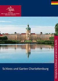bokomslag Schloss und Garten Charlottenburg