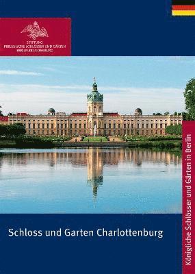 Schloss und Garten Charlottenburg 1