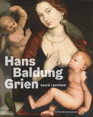 bokomslag Hans Baldung Grien