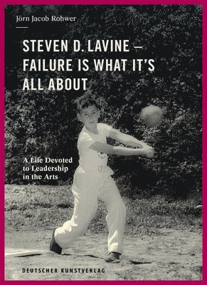 bokomslag Steven D. Lavine. Failure Is What It's All About