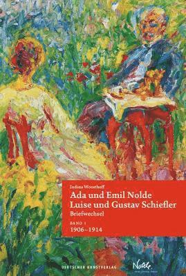 bokomslag Ada und Emil Nolde  Luise und Gustav Schiefler. Briefwechsel