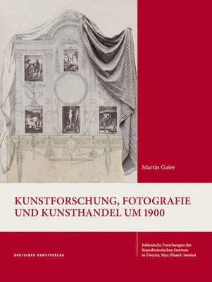 bokomslag Kunstforschung, Fotografie Und Kunsthandel Um 1900