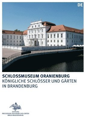 bokomslag Schlossmuseum Oranienburg