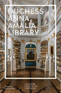 bokomslag Duchess Anna Amalia Library