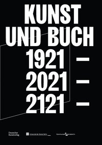 bokomslag Kunst Und Buch 1921 - 2021 - 2121