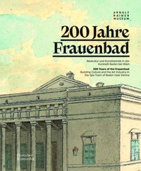 bokomslag 200 Jahre Frauenbad Baden
