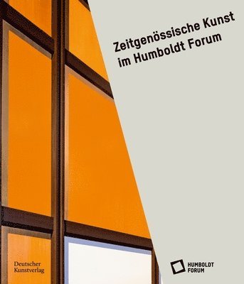 bokomslag Zeitgenoessische Kunst im Humboldt Forum