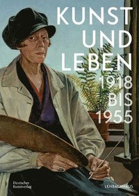 bokomslag Kunst und Leben 1918 bis 1955