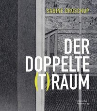 bokomslag Sabine Groschup  DER DOPPELTE (T)RAUM
