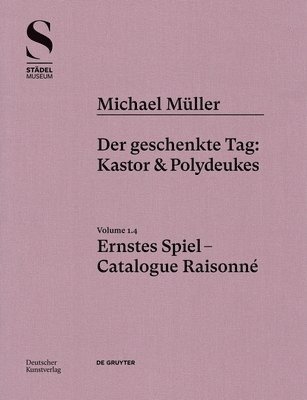 bokomslag Michael Mller. Ernstes Spiel. Catalogue Raisonn