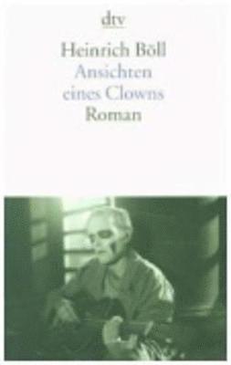 Heinrich Böll - Ansichten eines Clowns, Inbunden