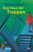 William Sleator - Das Haus Der Treppen, Häftad