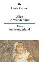 Lewis Carroll - Alice in Wonderland/Alice im Wunderland, Häftad