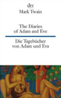 bokomslag The diaries of Adam and Eve/Die Tagebucher von adam und Eva
