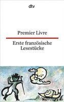 Erste französische Lesestücke / Premier Livre, Häftad