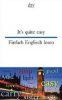 bokomslag It's Quite Easy - Einfach Englisch Lesen