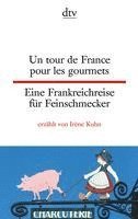 bokomslag Un tour de France pour les gourmets Eine Frankreichreise für Feinschmecker
