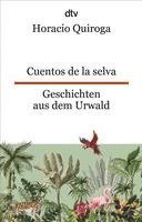 bokomslag Cuentos de la selva Geschichten aus dem Urwald