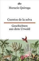 Cuentos de la selva Geschichten aus dem Urwald 1