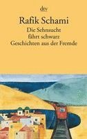 bokomslag Die Sehnsucht fährt schwarz