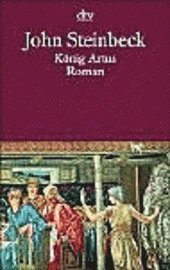 bokomslag König Artus und die Heldentaten der Ritter seiner Tafelrunde