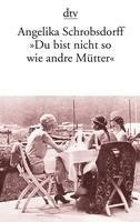 Du Bist Nicht Wie Andre Mutter