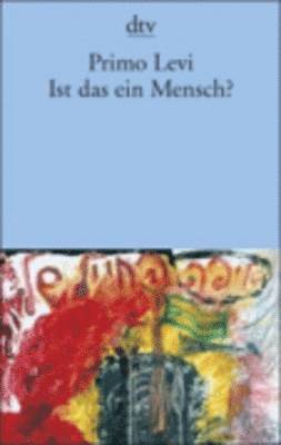 bokomslag Ist das ein Mensch?