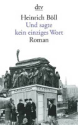Heinrich Böll - Und sagte kein einziges Wort, Häftad
