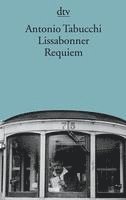 Antonio Tabucchi - Lissabonner Requiem, Häftad