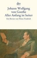 Johann Wolfgang von Goethe - Aller Anfang ist heiter, Häftad