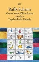 Gesammelte Olivenkerne aus dem Tagebuch der Fremde