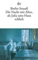 bokomslag Die Nacht mit Alice, als Julia ums Haus schlich